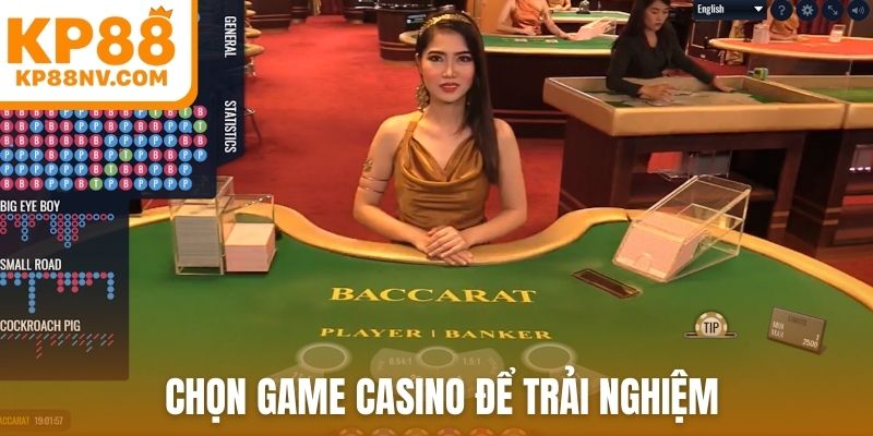Chọn game casino để trải nghiệm