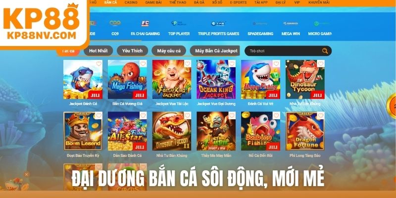 Đại dương bắn cá sôi động, mới mẻ