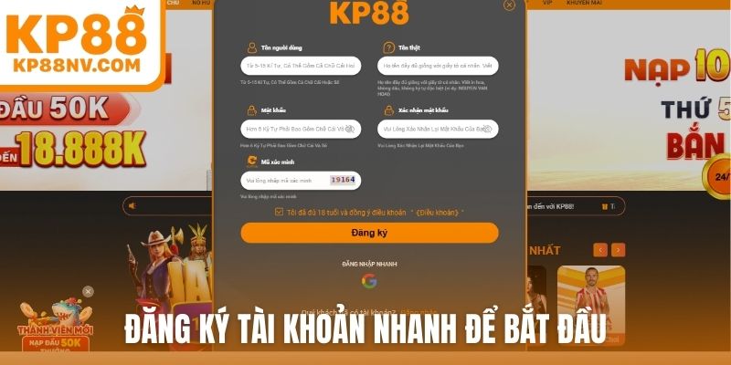 Đăng ký tài khoản nhanh để bắt đầu