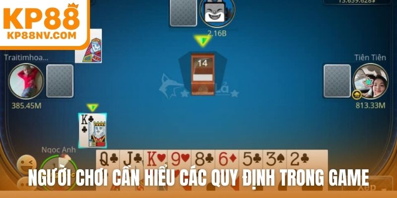 Người chơi cần hiểu các quy định trong game